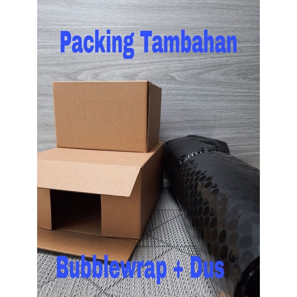 

Bubblewrap dan Dus Tambahan Packing