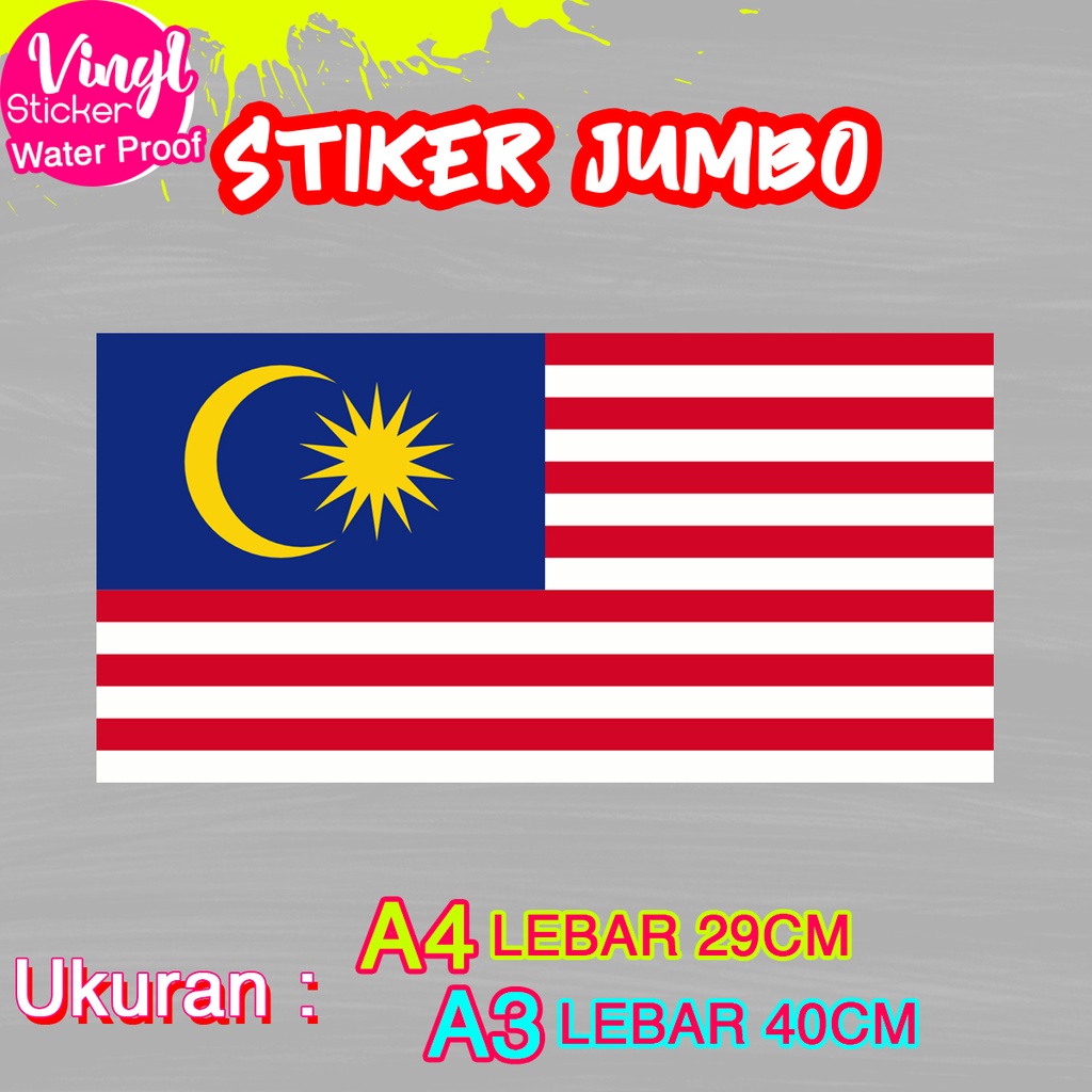 

Stiker Malaysia Ukuran Jumbo Sticker Besar Size A4 A3 Vinyl Satuaan Motif Bendera Negara Dunia Bahan Anti Air