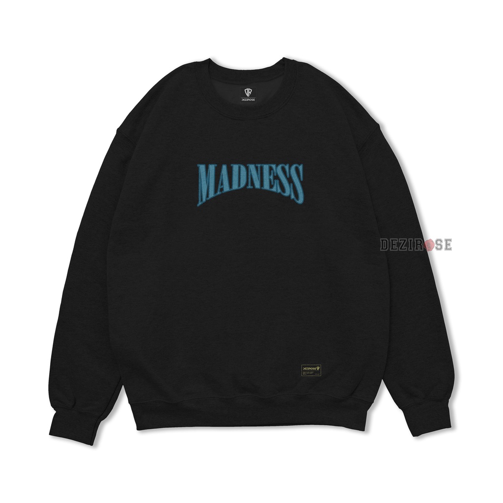 DEZIROSE Sweater Crewneck Madness Pria &amp; Wanita Distro Original Fleece Tebal Hitam Premium Size M L XL XXL