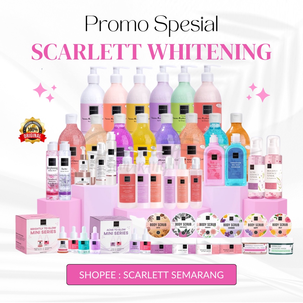 Scarlett Whitening by Felicya Angelista Body Lotion All Series / Bofy Lotion / Shower Scrub / Cream / Serum / Toner / Face Wash Sabun Wajah / Shampo / Conditioner / Scrub