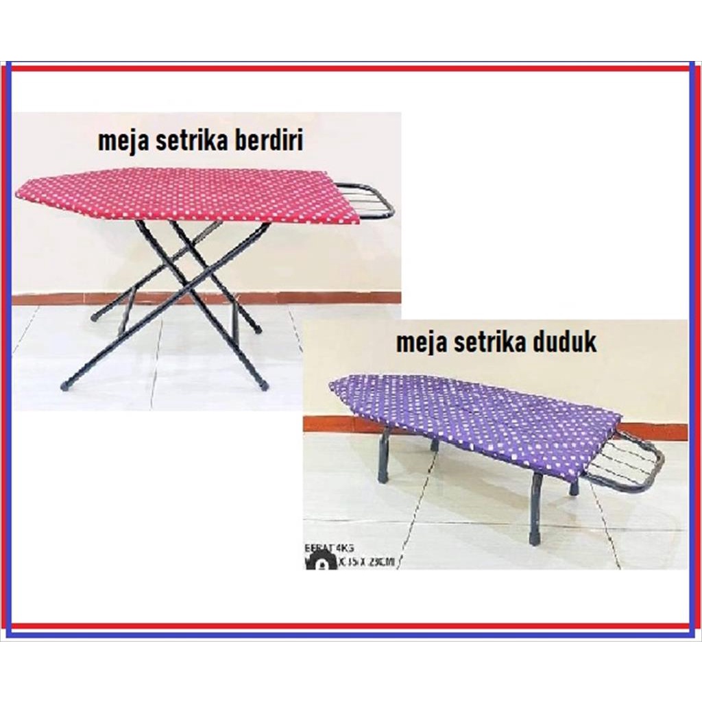 YA 1.001 - Alas Setrika Berdiri Dan Duduk Meja Setrika Lipat Besi Serbaguna Meja Setrika Berkualitas