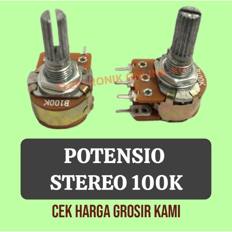 POTENSIO STEREO 100K