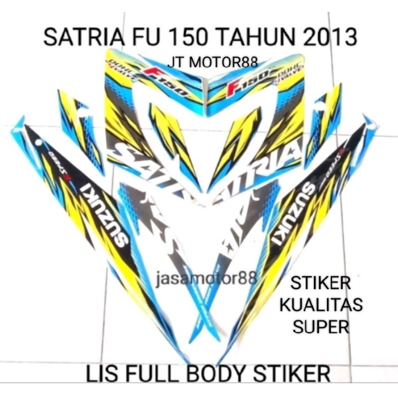 LIS BODY STIKER SATRIA FU 150 TAHUN 2013