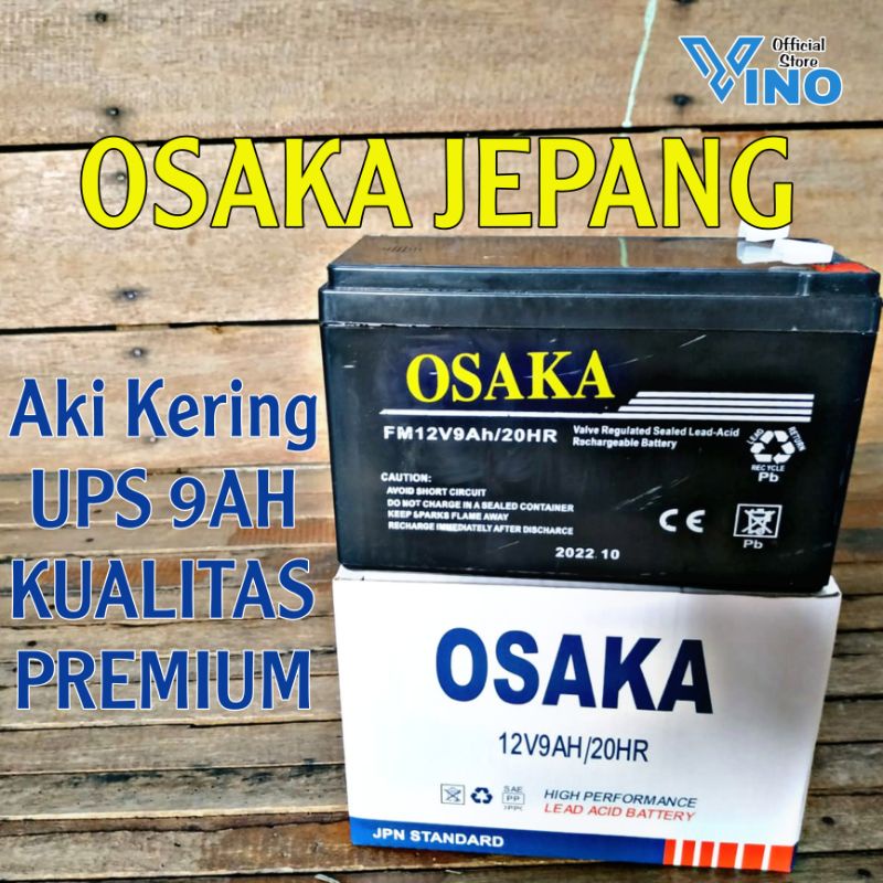 AKI KERING UPS 9AH 12V PREMIUM OSAKA JEPANG/ AKI SPRAYER BATERAI SPRAYER BATERAI MOBIL MOBILAN ANAK