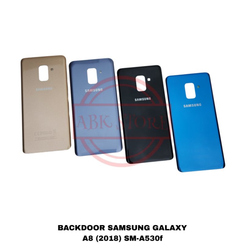 TUTUP BELAKANG BACKDOOR BACKCOVER SAMSUNG GALAXY A8 2018 SM-A530F COVER BATERAI BACK CASING