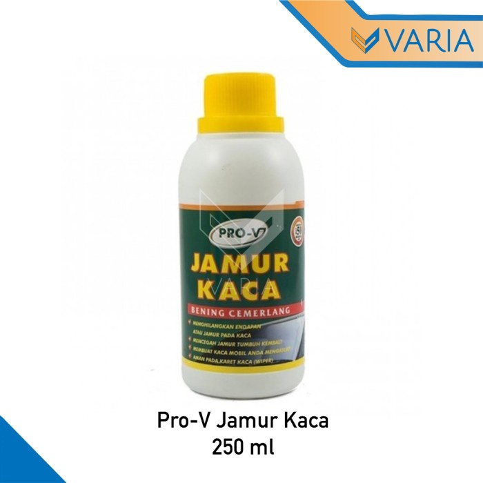 Pro-V Obat Jamur Kaca Mobil 250 ml Glass Waterspot Remover