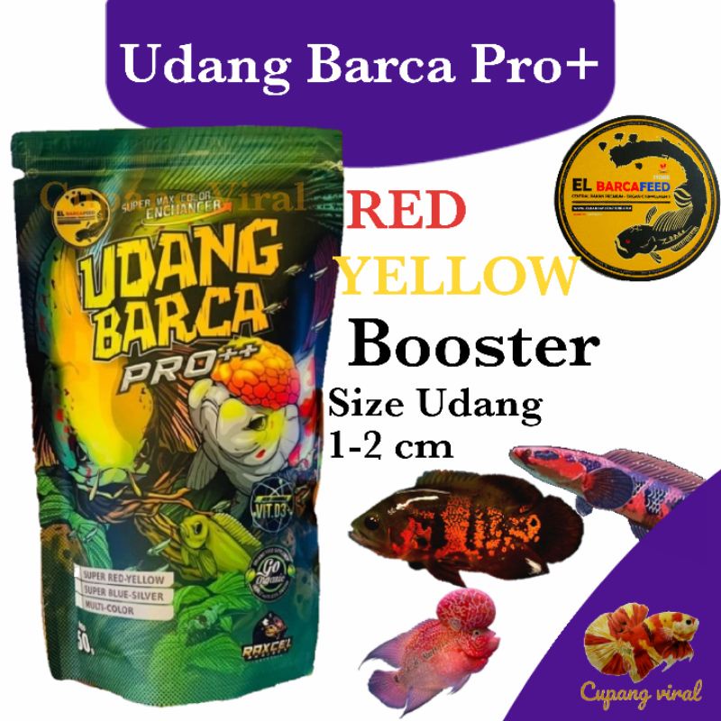 El Barca - Udang Kering Pro++ Red Yellow Booster For Baby Fish 5-20 CM