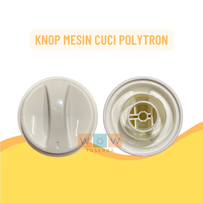 Knop Mesin Cuci Polytron Cekung / Kenop Putaran Timer