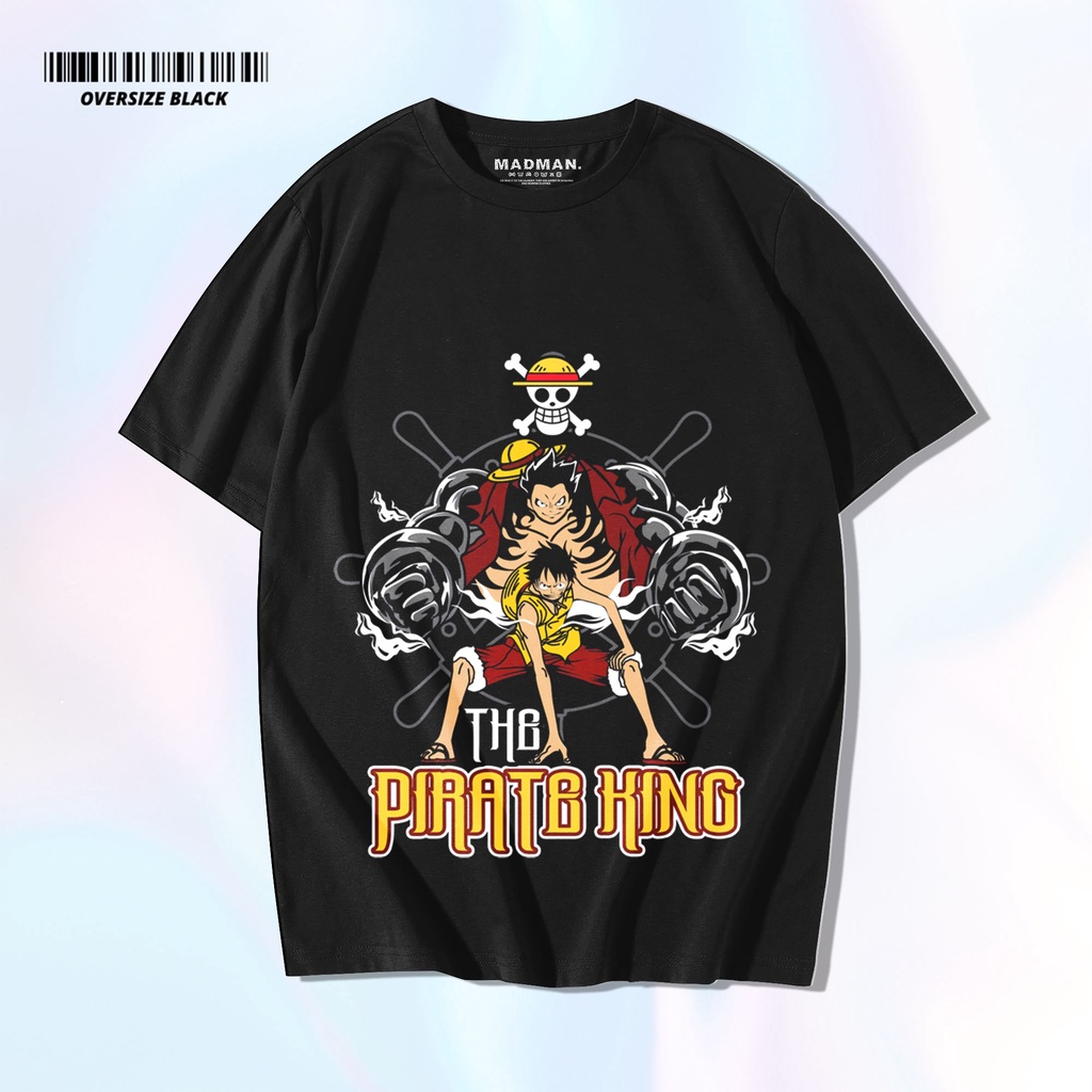 MADMAN Kaos Oversize One Piece Pirate King Premium | Kaos Distro Oversize | HO