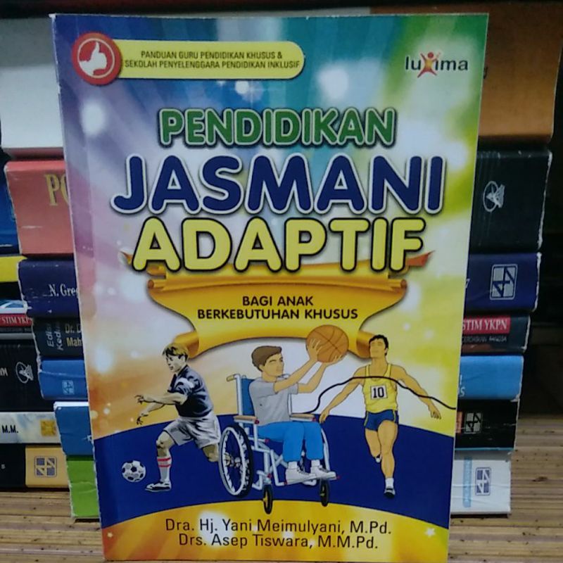 

Pendidikan Jasmani Adaptif Bagi Anak Berkebutuhan Khusus