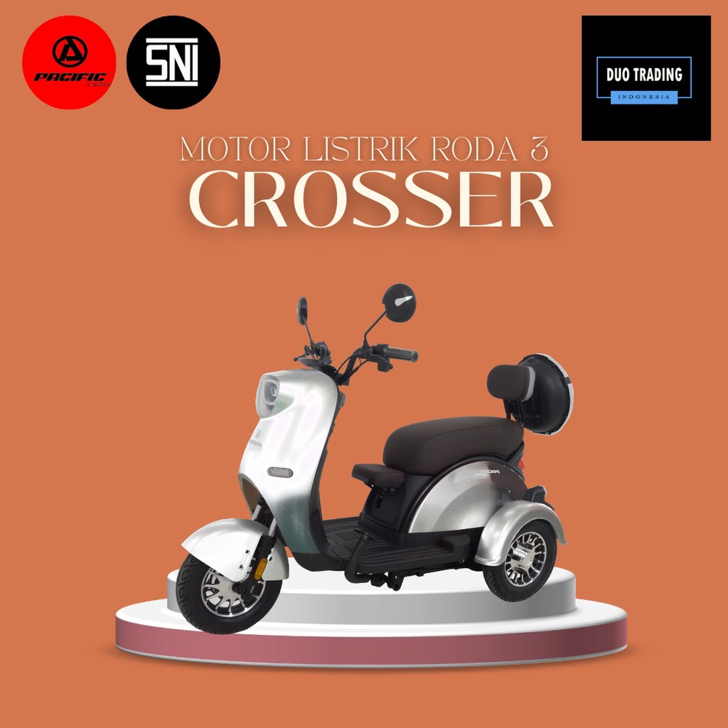 TERMUARH - SEPEDA MOTOR LISTRIK RODA 3 CROSSER CROSER KROSER PACIFIC EXOTIC