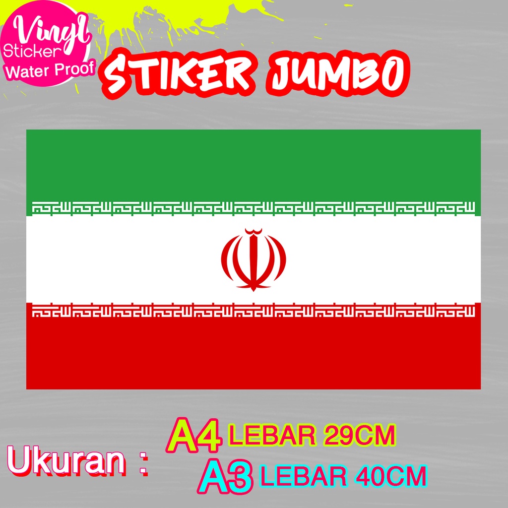

Stiker Iran Ukuran Jumbo Sticker Besar Size A4 A3 Vinyl Satuaan Motif Bendera Negara Dunia Bahan Anti Air