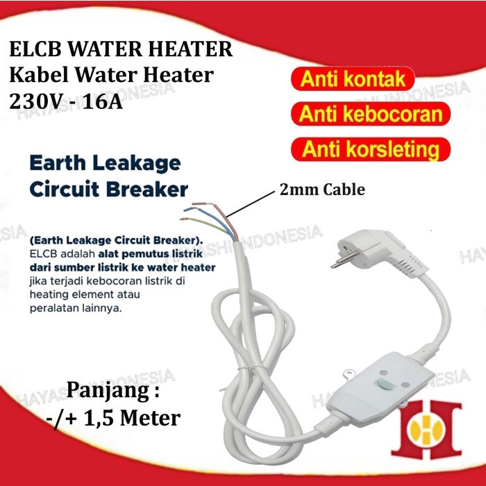 Kabel ELCB Water Heater 16A Pemutus Arus Listrik Otomatis Pemanas Air