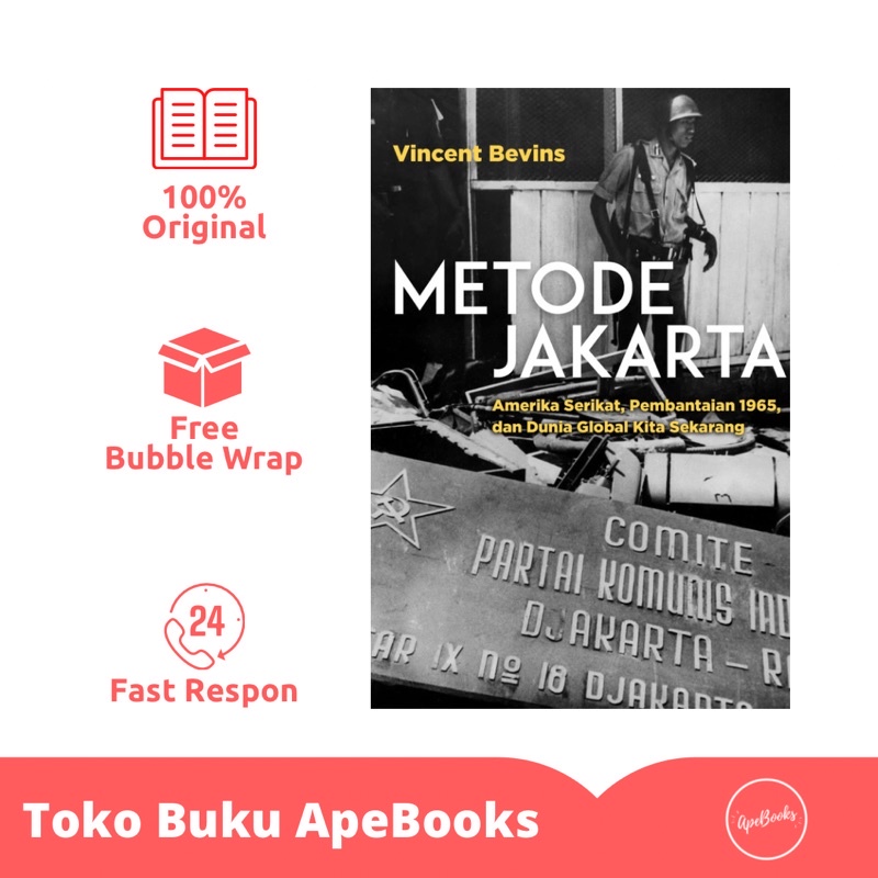 Buku Metode Jakarta: Amerika Serikat, Pembantaian 1965, dan Dunia Global Kita Sekarang - Vincent Bev