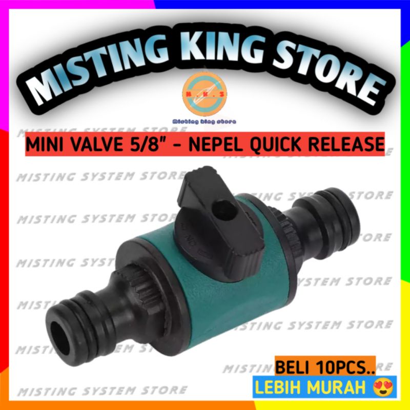 MINI VALVE 5/8 INCH / KRAN SELANG AIR 5/8&quot; / STOP KERAN QUICK CONNECTOR / QUICK RELEASE