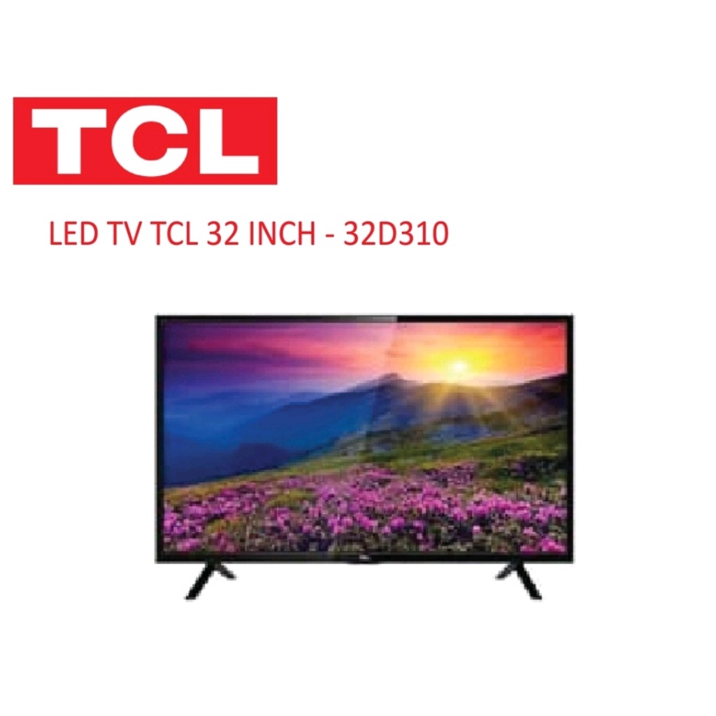 TV LED TCL 32 INCH TYPE 32 D 310