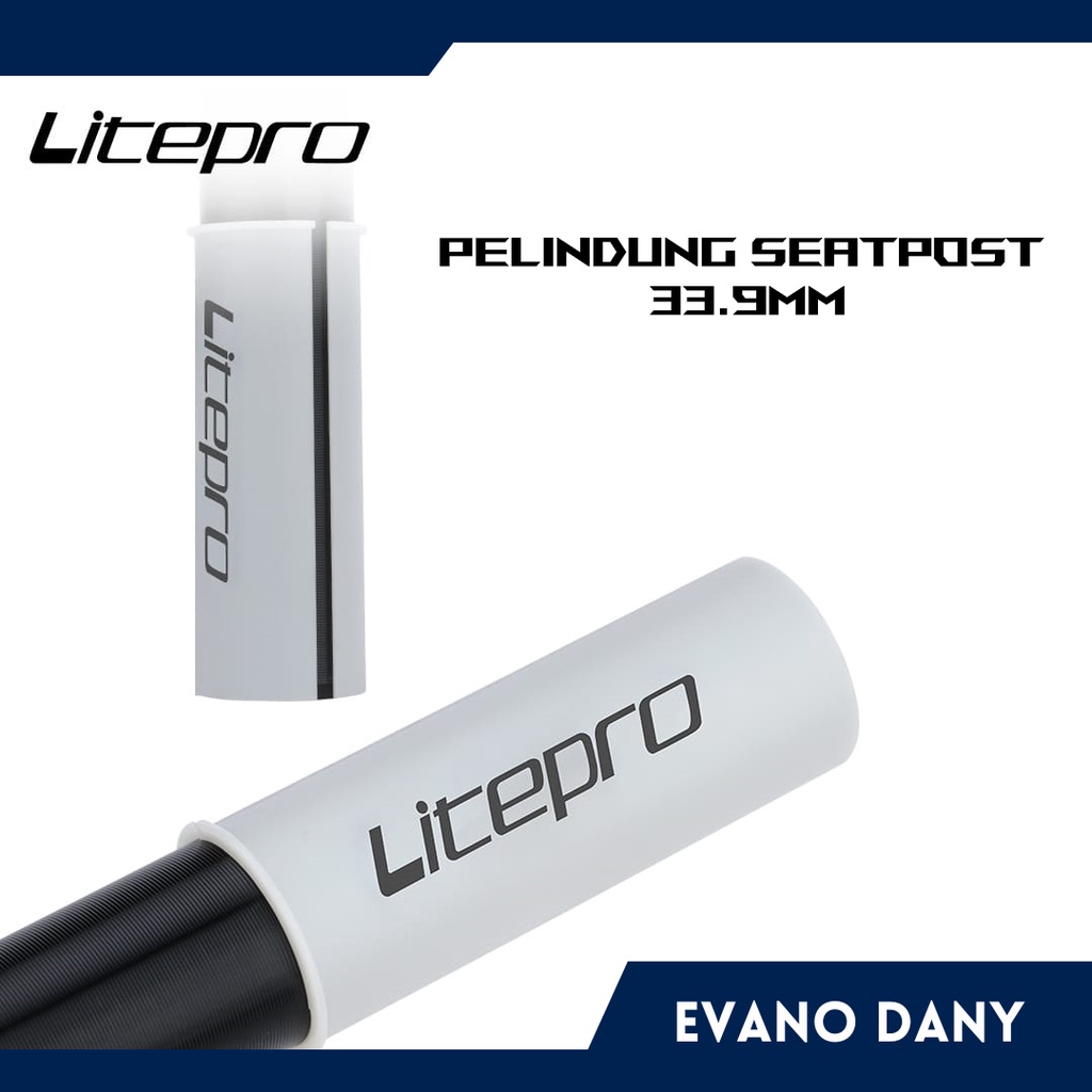 Pelindung Seatpost Litepro 33.9 Original