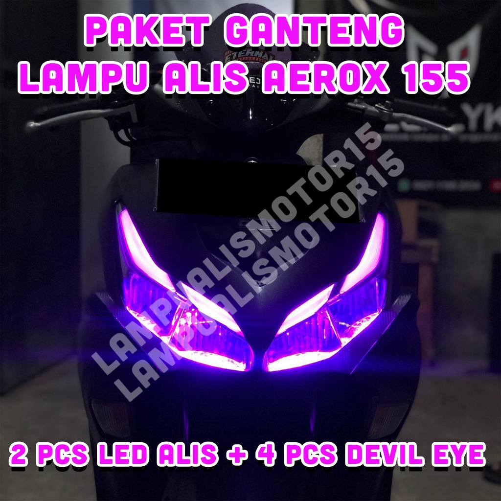 PAKET GANTENG LAMPU ALIS AEROX 155 BONUS DEVIL EYE TIDAK BERBINTIK LAMPU VARIASI HEADLAMP AEROX 155 