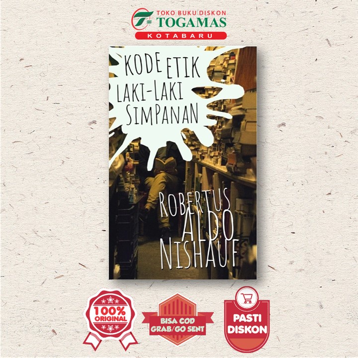 Kode Etik Laki-Laki Simpanan - Robertus Aldo Nishauf - Marjin Kiri