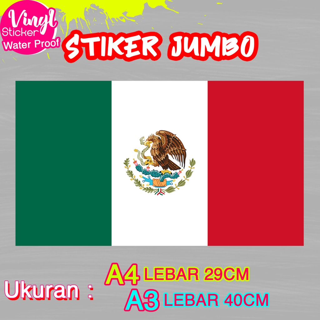 

Stiker Mexico Ukuran Jumbo Sticker Besar Size A4 A3 Vinyl Satuaan Motif Bendera Negara Dunia Bahan Anti Air