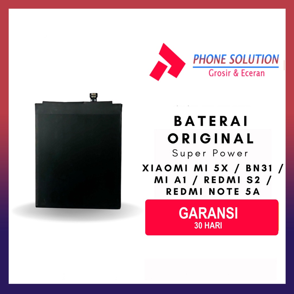Baterai Xiaomi Mi 5x / Baterai Xiaomi Mi A1 / Baterai Xiaomi Redmi S2 / Baterai Xiaomi BN31 Super Power // Supplier LCD Xiaomi - Garansi 1 Bulan