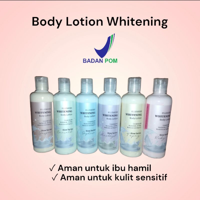 Body Lotion GLOW SERIES , ELLEMORE Whitening Lotion Hand body lotion Premium 250ml