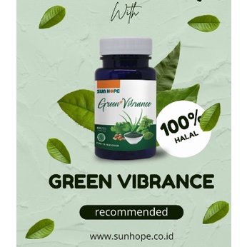SUN HOPE GREEN VIBRANCE Melancarkan Peredaran Darah
