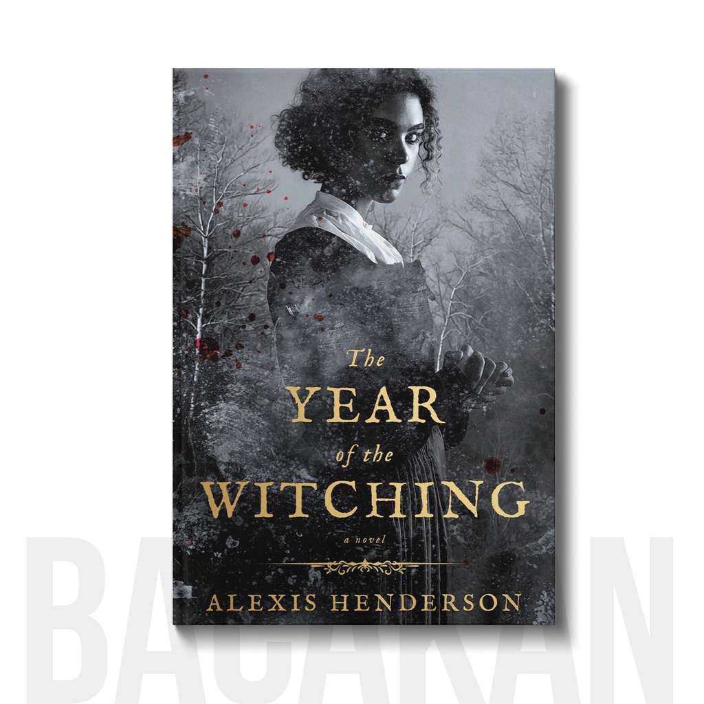

The Year of the Witching - Alexis Henderson
