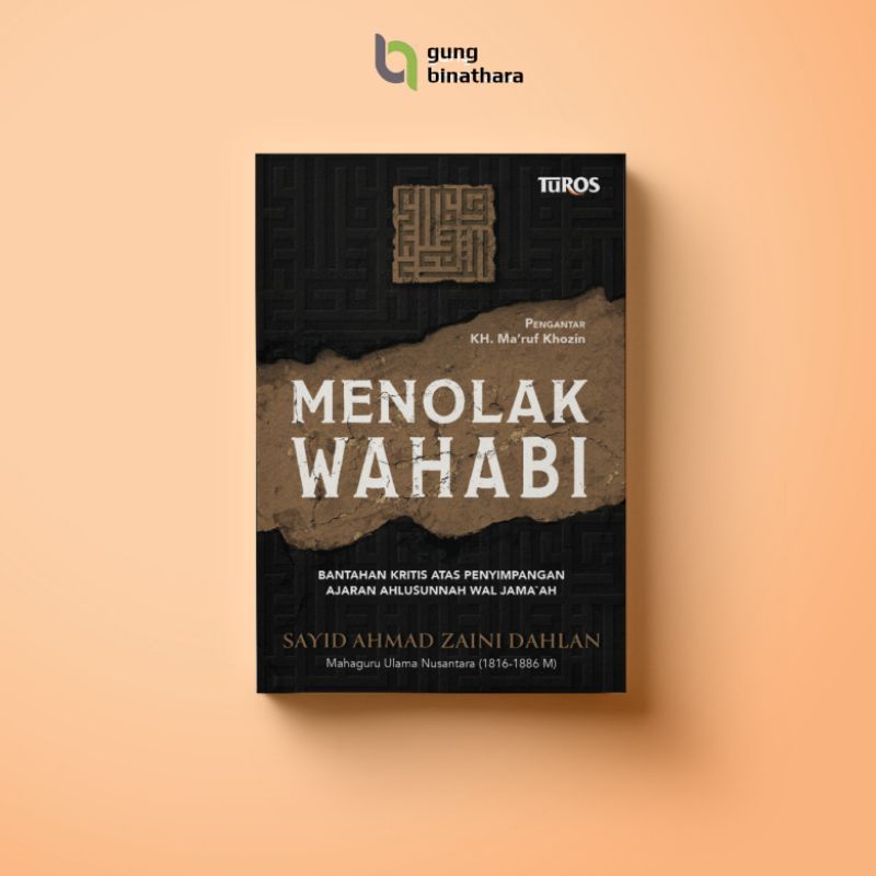 Menolak Wahabi MENOLAK WAHABI menolak wahabi Catatan Pemikiran Sayid Ahmad bin Zaini Dahlan tentang 
