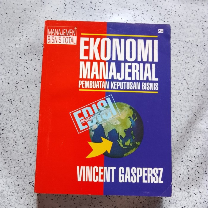 Buku EKONOMI MANAJERIAL Pembuatan Keputusan Bisnis - Vincent Gaspersz