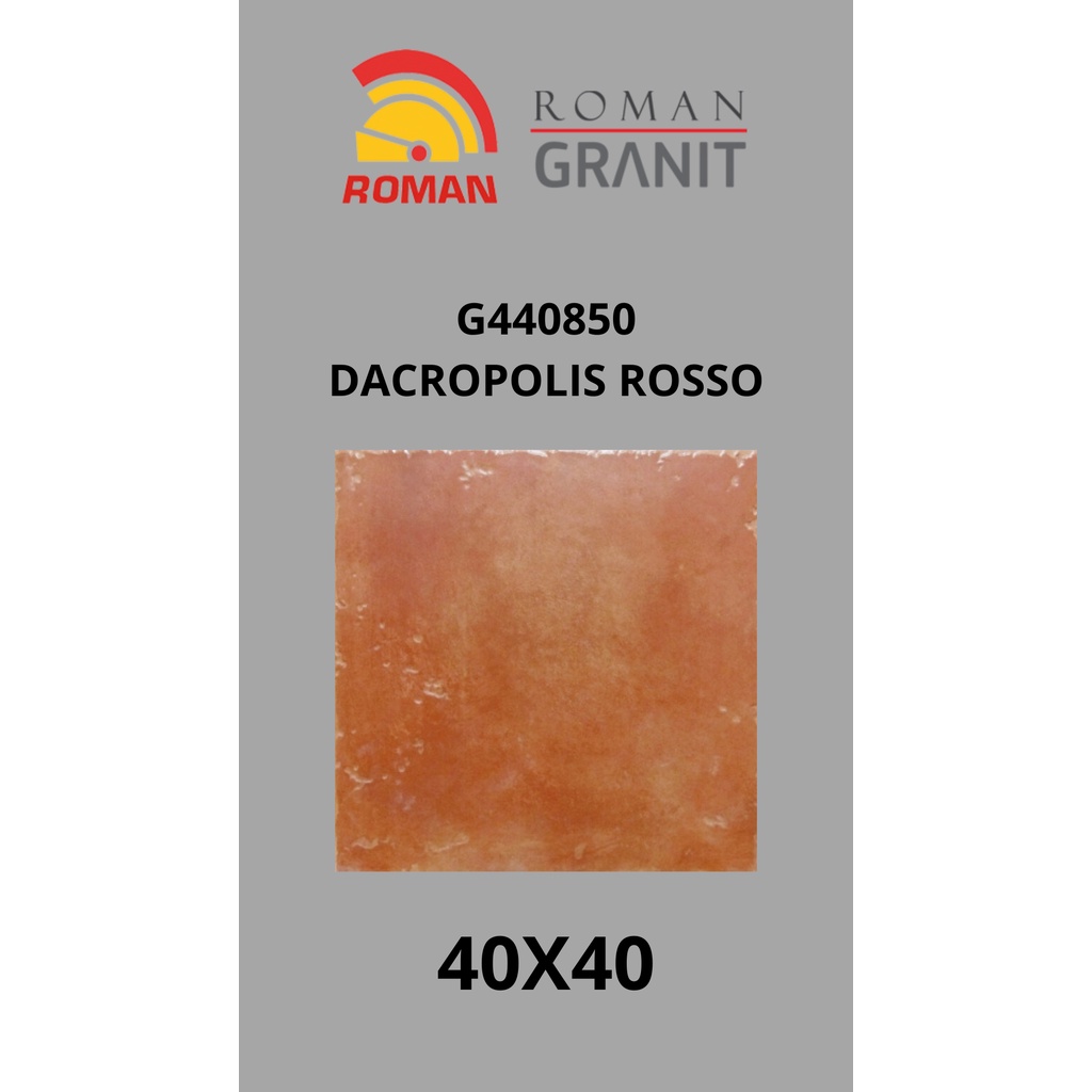 ROMAN KERAMIK DACROPOLIS ROSSO 40X40 G440850 (ROMAN GRANIT)