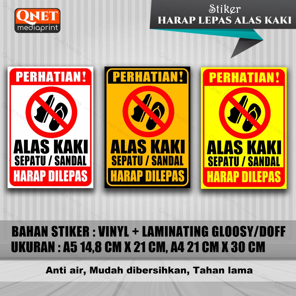 

STIKER ALAS KAKI HARAP DILEPAS + LAMINASI GLOSSY