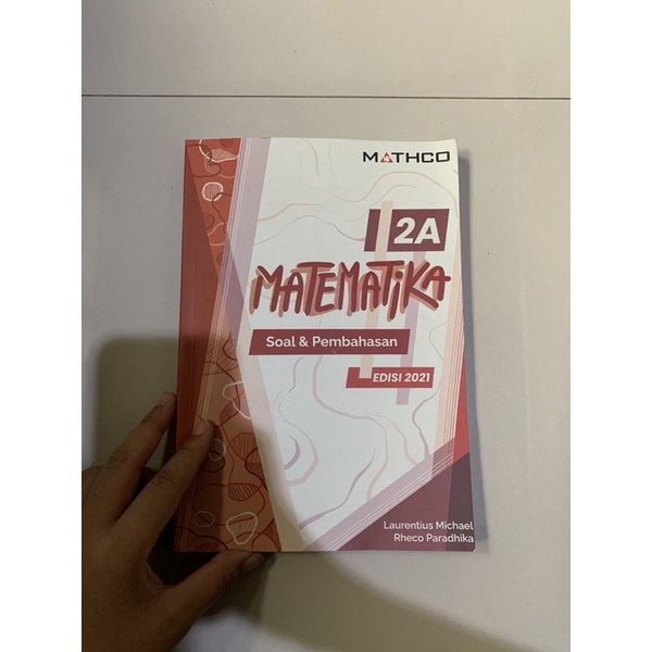 Mathco 2A - Buku Latihan Soal Matematika Kalkulus 2A Edisi 2021