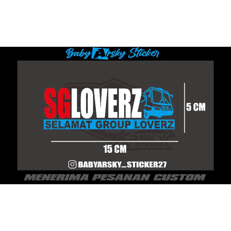 

STICKER CUTTING SGLOVERZ (selamat group loverz)