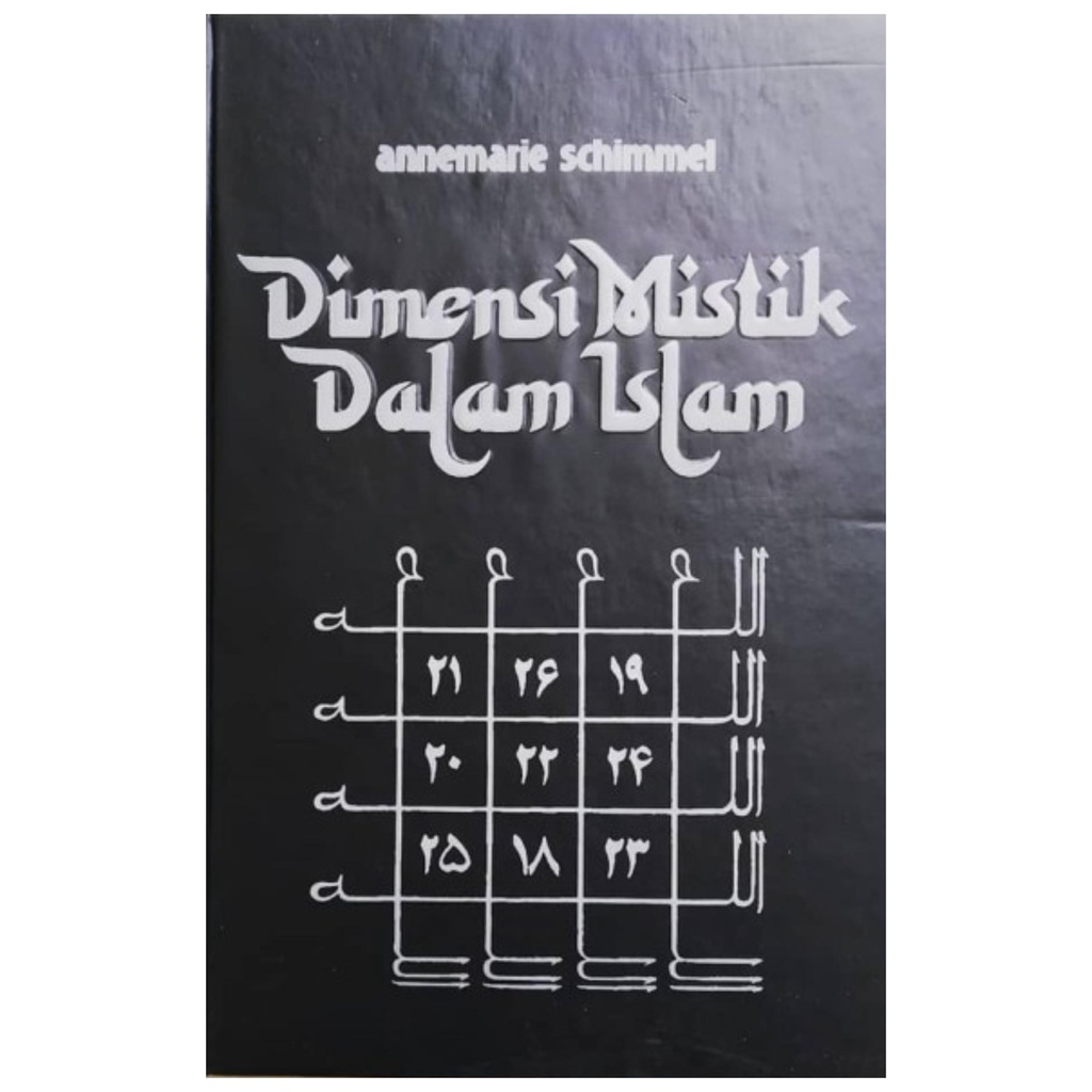 Dimensi Mistik Dalam Islam - Annemarie Schimmel - NR
