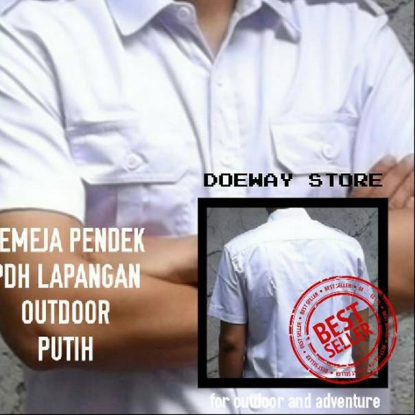 KEMEJA PENDEK PUTIH PDH LAPANGAN OUTDOOR