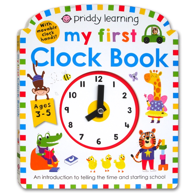 (WP) Priddy Learning My First Clock Board Book With Movable Clock Hands (Ages 3-5 y)