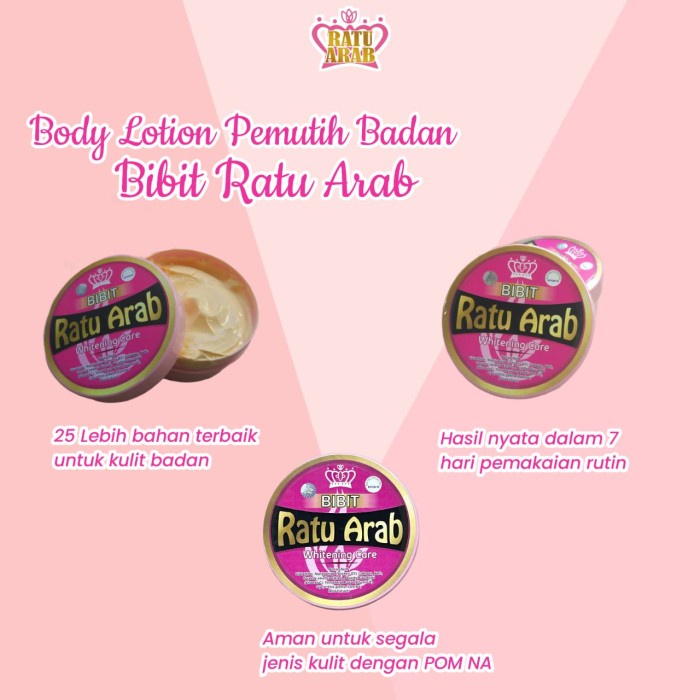 BIBIT RATU ARAB BPOM 100% ORIGINAL LOTION PEMUTIH/WHITENING AMAN 250G PROMO/COD