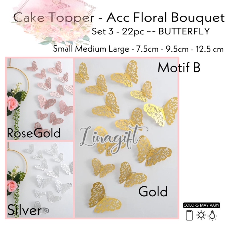 CAKE TOPPER BUTTERFLY / TEMPELAN KUPU KUPU HIASAN DEKORASI KUE /  ACCESSORIES FLOWER BOUQUET / HIASAN BUKET BUNGA AESTHETIC 3D PROPERTI - RUSTIC GOLD SILVER ROSEGOLD