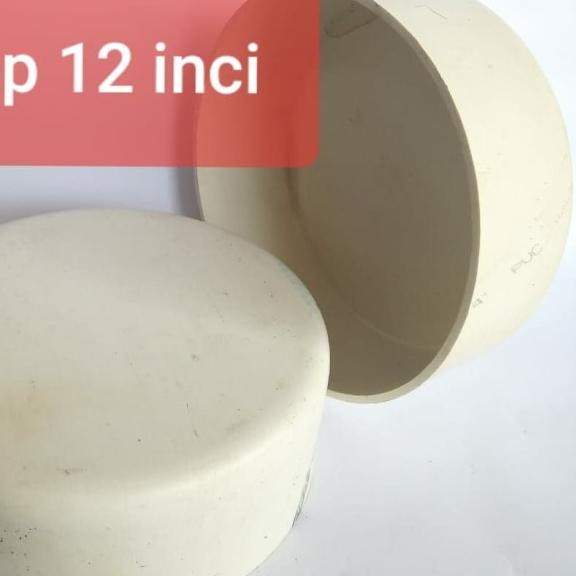 Fitting pvc Dop 12 inchi Cap 12 inchi tutup pipa pvc 12 inchi
