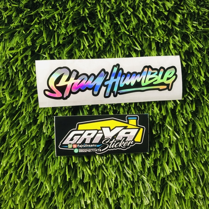 Stiker STAY HUMBLE sticker cutting STAYHUMBLE kecil motor viral