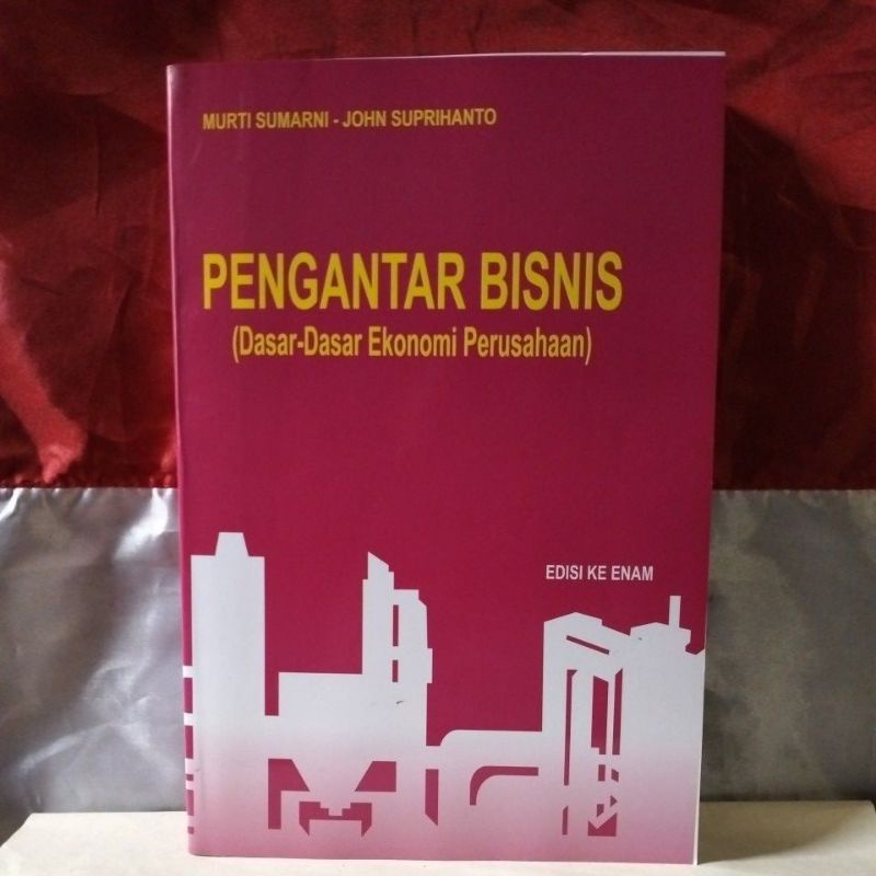 Pengantar Bisnis: Dasar-dasar Penting