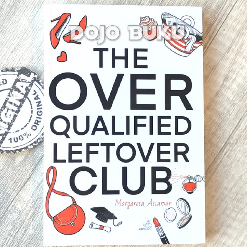 Buku The Over Qualified Leftover Club By Margareta Astaman