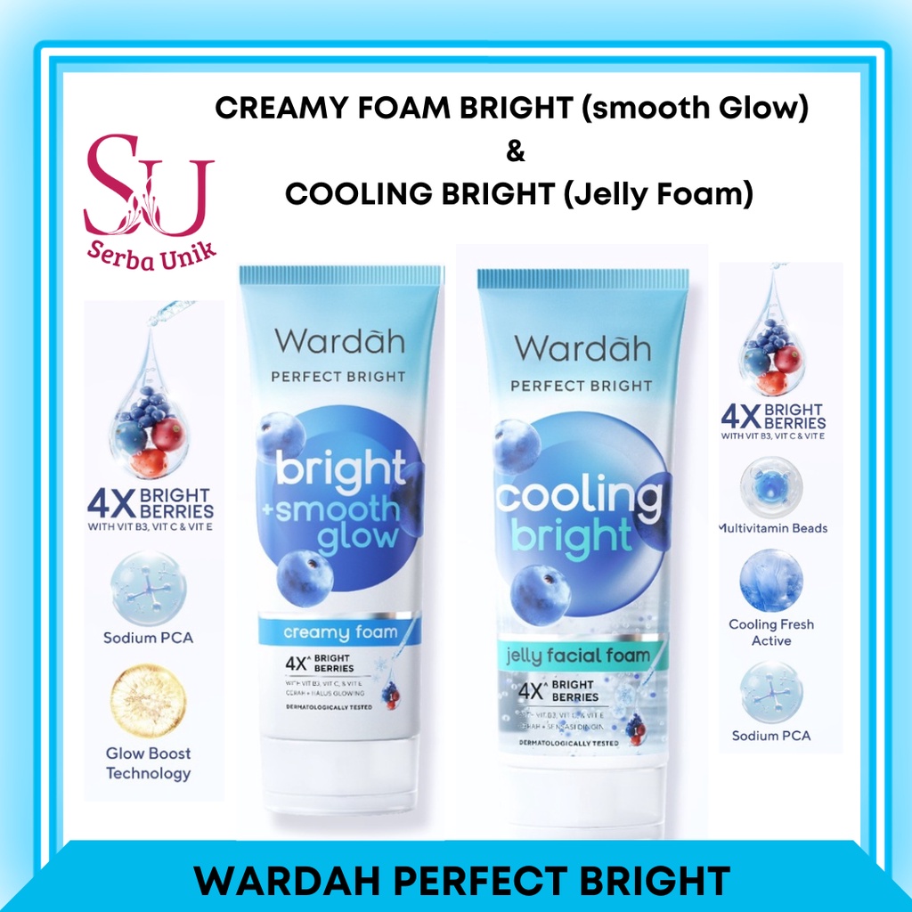 Wardah Perfect Bright Creamy Foam Bright Smooth Glow | Bright Oil Control | Cooling Bright Jelly Facial Foam 100ml