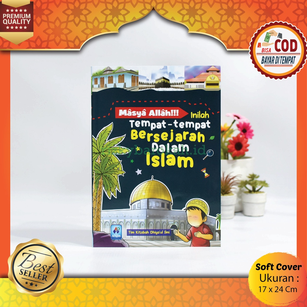 Buku Seri Anak Muslim Masya Allah Inilah Tempat-Tempat Bersejarah Dalam Islam Full Color Bergambar P