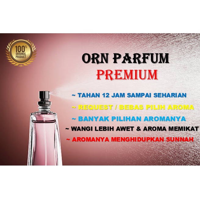 Parfum ORN ORIGINAL [ Paket Premium ] | [ Spray ] | [ Aroma Request ] Pria Wanita Edp