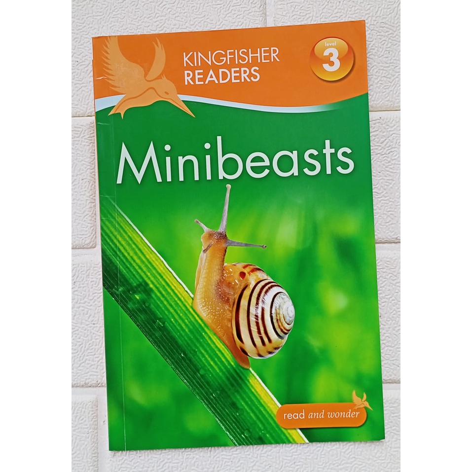 Kingfisher Readers Level 3 : Minibeasts (Ori, Bekas, Preloved)