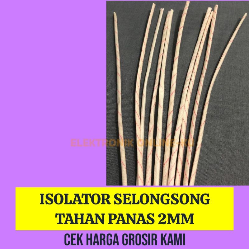 ISOLATOR TAHAN PANAS 2MM 1METER (10PCS = 10METER)