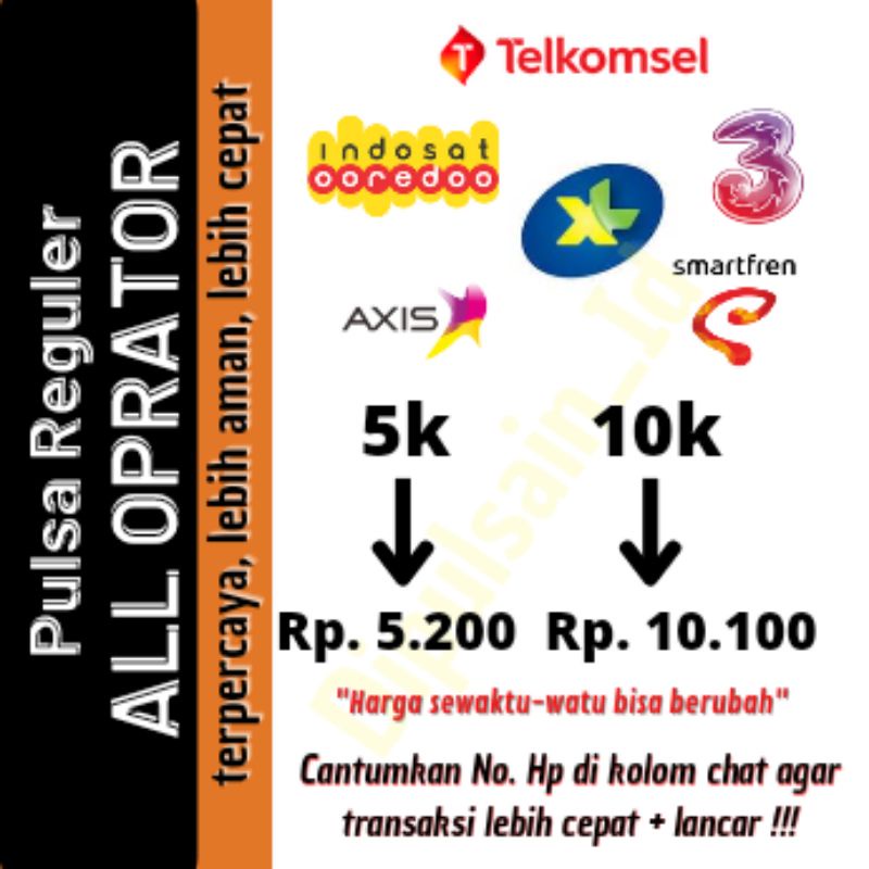 Pulsa reguler All oprator pulsa Tsl pulsa Telkomsel Pulsa Xl Pulsa Indosat Pulsa Axis Pulsa Smartfre