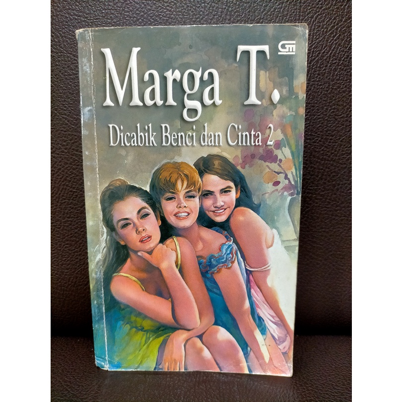 Novel Marga T Dicabik Benci dan Cinta 2 Edisi 2002